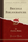 Image for Briciole Bibliografiche (Classic Reprint)