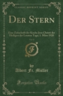 Image for Der Stern, Vol. 52: Eine Zeitschrift der Kirche Jesu Christi der Heiligen der Letzten Tage; 1. Marz 1920 (Classic Reprint)