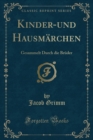 Image for Kinder-und Hausmarchen: Gesammelt Durch die Bruder (Classic Reprint)