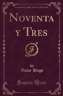 Image for Noventa y Tres (Classic Reprint)