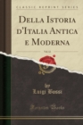 Image for Della Istoria d&#39;Italia Antica e Moderna, Vol. 12 (Classic Reprint)