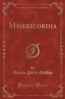 Image for Misericordia (Classic Reprint)