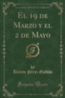 Image for El 19 de Marzo y el 2 de Mayo (Classic Reprint)