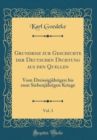 Image for Grundrisz zur Geschichte der Deutschen Dichtung aus den Quellen, Vol. 3