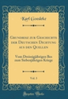 Image for Grundrisz zur Geschichte der Deutschen Dichtung aus den Quellen, Vol. 3