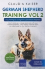 Image for German Shepherd Training Vol 2 - Dog Training for Your Grown-up German Shepherd