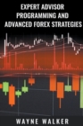 Image for Expert Advisor Programming and Advanced Forex Strategies