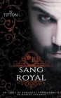Image for Sang Royal : Un Cycle de Romances Paranormales en Quatre Volumes
