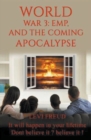 Image for World War 3, EMP and the Coming Apocalypse