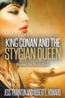 Image for King Conan and the Stygian Queen- Beyond the Black River