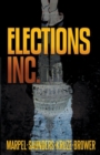 Image for Elections, Inc.