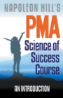 Image for Napoleon Hill&#39;s PMA : Science of Success Course - An Introduction