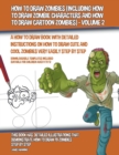 Image for How to Draw Zombies (Including How to Draw Zombie Characters and How to Draw Cartoon Zombies) - Volume 2