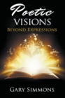 Image for Poetic Visions : Beyond Expression