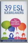 Image for 39 ESL Icebreakers : For Teenagers and Adults