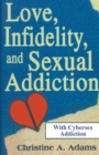 Image for Love, Infidelity, and Sexual Addiction