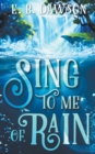 Image for Sing to Me of Rain