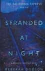 Image for Stranded At Night : California Express Book 1