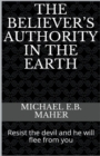 Image for The Believer&#39;s Authority in the Earth