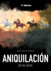 Image for Aniquilacion 2018-2033