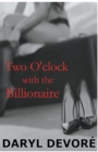 Image for Two O&#39;clock with the Billionaire