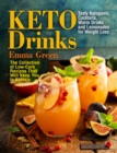Image for Keto Drinks: Tasty Ketogenic Cocktails, Warm Drinks and Lemonades for Weight Loss - The Collection of Low-Carb Recipes That Will Keep You In Ketosis: Keto Diet, #1