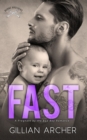 Image for Fast: A Pregnant by the Bad Boy Romance: Burns Brothers, #2