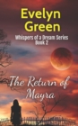 Image for The Return of Mayra : Whispers of a Dream Series Book 2