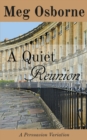 Image for A Quiet Reunion : A Persuasion Variation