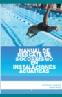 Image for Manual de rescate de socorrismo en instalaciones acuaticas