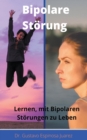 Image for Bipolare Stoerung Lernen, mit Bipolaren Stoerungen zu Leben