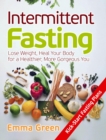 Image for Intermittent Fasting: Lose Weight, Heal Your Body for a Healthier, More Gorgeous You