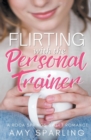 Image for Flirting with the Personal Trainer