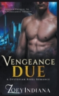 Image for Vengeance Due - A Dystopian Rebel Romance