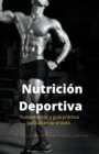 Image for Nutricion Deportiva Fundamentos y guia practica para alcanzar el exito