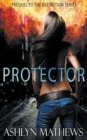 Image for Protector : Prequel to the Extinction Series