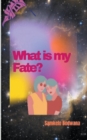 Image for What is my Fate?