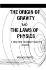 Image for The Origin of Gravity and the Laws of Physics