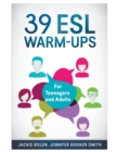 Image for 39 ESL Warm-Ups : For Teenagers and Adults