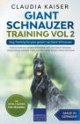 Image for Giant Schnauzer Training Vol 2 - Dog Training for your grown-up Giant Schnauzer