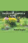 Image for The Days of Compost and Roses