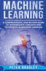 Image for Machine Learning - A Comprehensive, Step-by-Step Guide to Intermediate Concepts and Techniques in Machine Learning