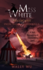 Image for Miss White: Snow White Vs. Cinderella