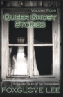 Image for Queer Ghost Stories Volume Four