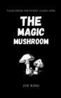 Image for The Magic Mushroom.