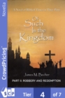 Image for Of Such Is The Kingdom, PART II: Robbery And Redemption: A Novel of The Christ and the Roman Empire