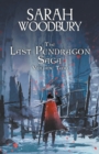 Image for The Last Pendragon Saga Volume 2