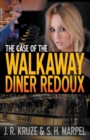 Image for The Case of the Walkaway Diner Redoux