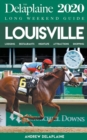 Image for Louisville - The Delaplaine 2020 Long Weekend Guide