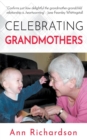 Image for Celebrating Grandmothers : Grandmothers Talk About their Lives